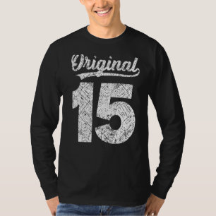 Year's issues original vintage of it´s my 15th Bir T-Shirt