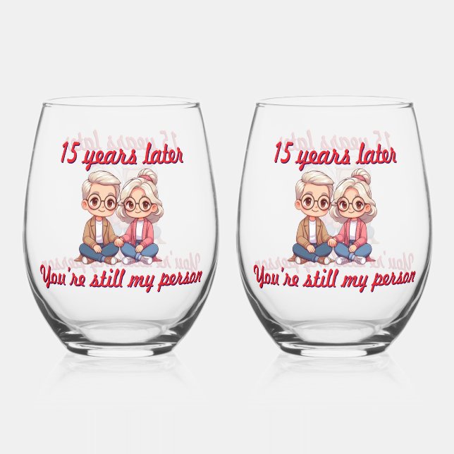 Years Later You're Still My Person Stemless Wine Glass (Front)