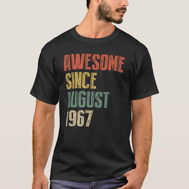 Years Old  Awesome Since August 1967 Copy Birthday T-Shirt (Front)