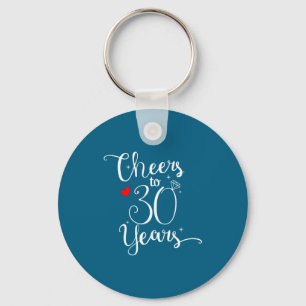 Years Shirt Cheers 30 Happy Anniversaries Wife Key Ring