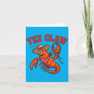 Yee Claw Cowboy Lobster Fun Design For Seafood Card