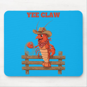 Yee Claw Cowboy Lobster Fun Design For Seafood Mouse Pad