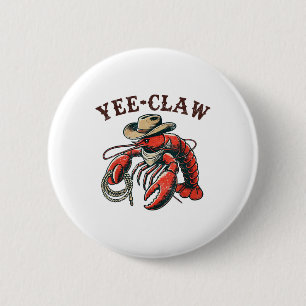 Yee Claw! Funny Crawfish Cajun Seafood Festival 6 Cm Round Badge