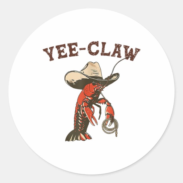 Yee Claw Funny Crawfish Cajun Seafood Festival  Classic Round Sticker (Front)