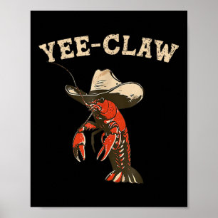 Yee Claw! Funny Crawfish Cajun Seafood Festival  Poster
