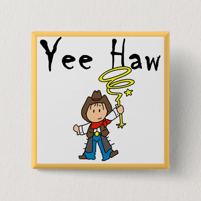 Yee Haw Cowboy tshirts and Gifts 15 Cm Square Badge (Front)