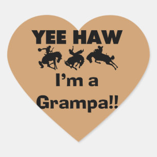 Yee Haw I'm a Grampa T-shirts and Gifts Heart Sticker