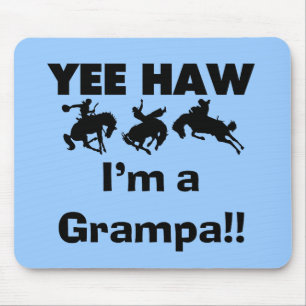 Yee Haw I'm a Grampa T-shirts and Gifts Mouse Pad