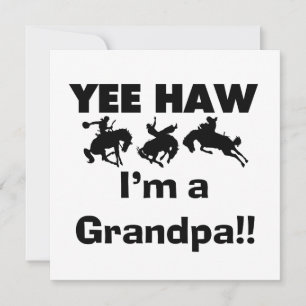 Yee Haw I'm a Grandpa T-shirts and Gifts