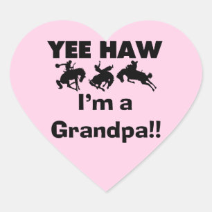 Yee Haw I'm a Grandpa T-shirts and Gifts Heart Sticker