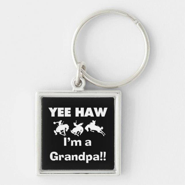 Yee Haw I'm a Grandpa T-shirts and Gifts Key Ring (Front)