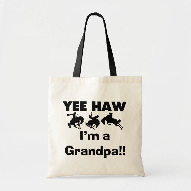 Yee Haw I'm a Grandpa T-shirts and Gifts Tote Bag (Front)