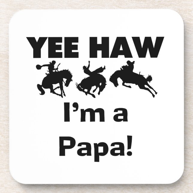 Yee Haw I'm a Papa T-shirts and GIfts Coaster (Front)