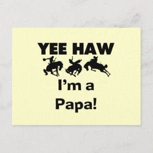 Yee Haw I'm a Papa T-shirts and GIfts Postcard