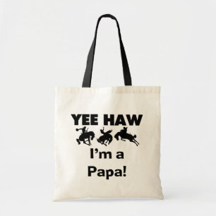Yee Haw I'm a Papa T-shirts and GIfts Tote Bag