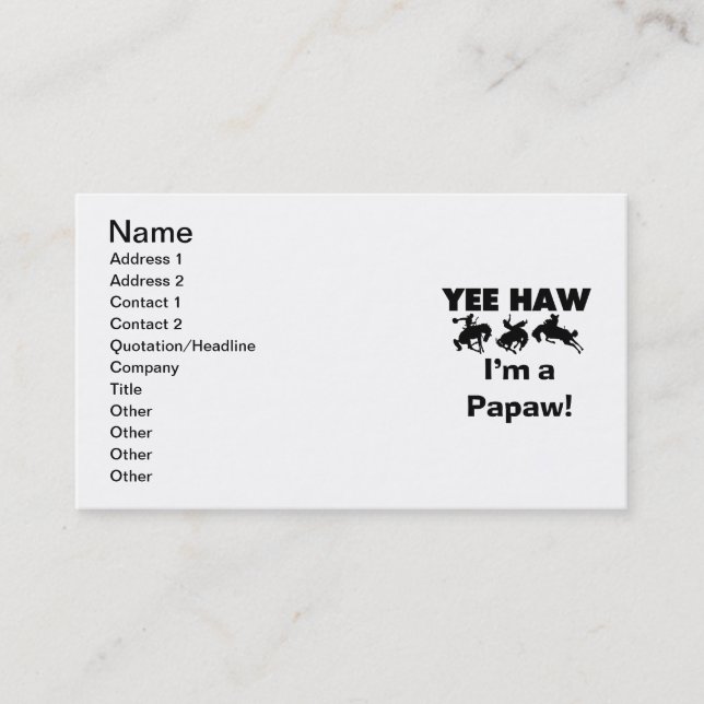 Yee Haw I'm a Papaw Tshirts and Gifts Business Card (Front)