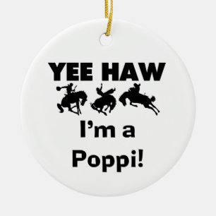 Yee Haw I'm a Poppi T-shirts and Gifts Ceramic Ornament