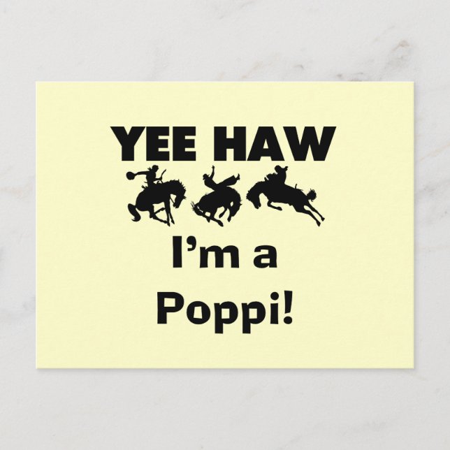Yee Haw I'm a Poppi T-shirts and Gifts Postcard (Front)