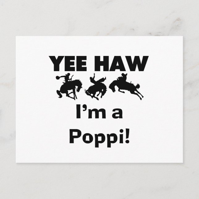 Yee Haw I'm a Poppi T-shirts and Gifts Postcard (Front)