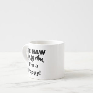 Yee Haw I'm a Poppy T-shirts and Gifts Espresso Cup