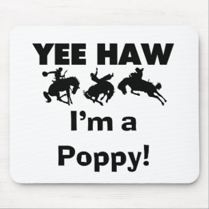 Yee Haw I'm a Poppy T-shirts and Gifts Mouse Pad