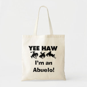 Yee Haw I'm an Abuelo T-shirts and Gifts Tote Bag