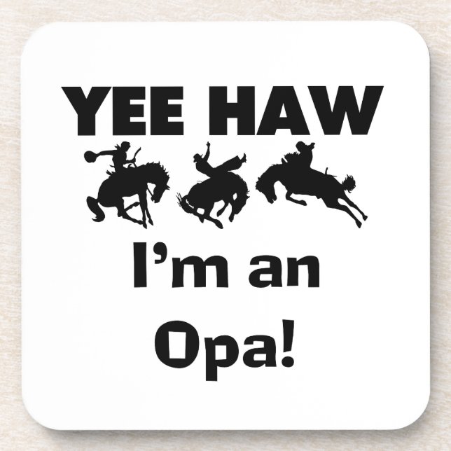 Yee Haw I'm an Opa T-shirts and Gifts Coaster (Front)