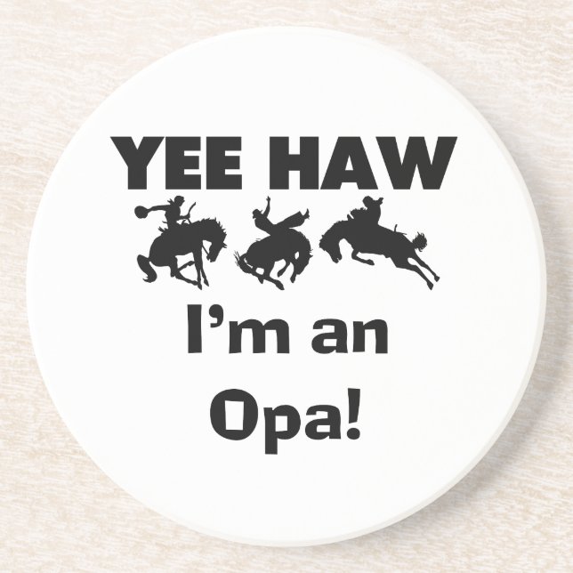 Yee Haw I'm an Opa T-shirts and Gifts Coaster (Front)