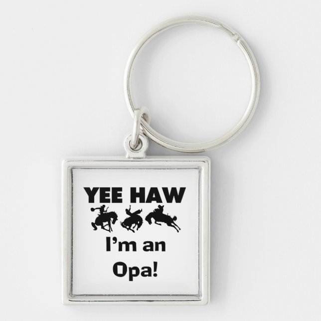 Yee Haw I'm an Opa T-shirts and Gifts Key Ring (Front)