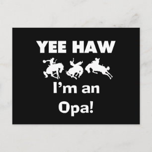 Yee Haw I'm an Opa T-shirts and Gifts Postcard