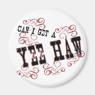 Yee Haw Magnet