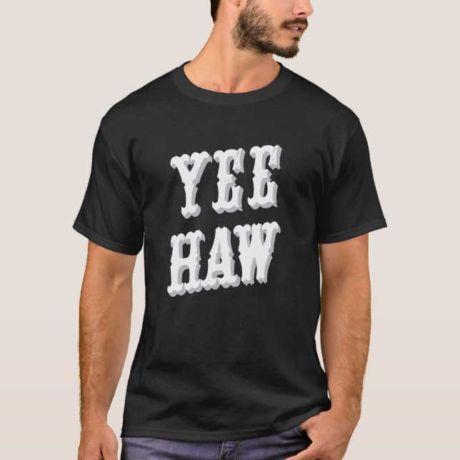 Yeehaw Country Music Western Wear Cute Cowgirl Wom T-Shirt (Front)