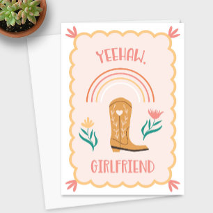 "Yeehaw, Girlfriend" Western Greeting Card