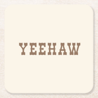 Yeehaw My First Rodeo Birthday Party Neutral Square Paper Coaster