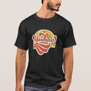 Yeehaw Rodeo Western Retro Vintage Country Souther T-Shirt