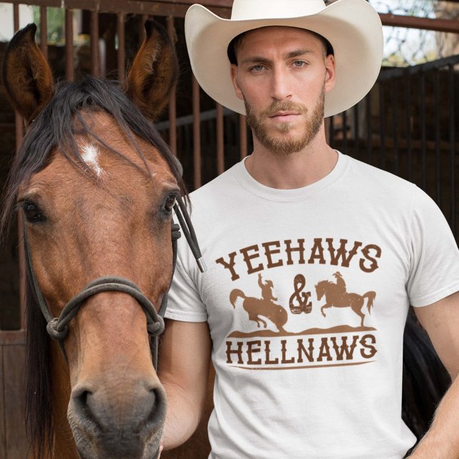 Yeehaws And Hellnaws T-Shirt (cowboy shirt)