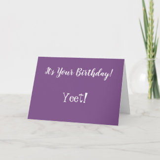 Yeet Birthday Card