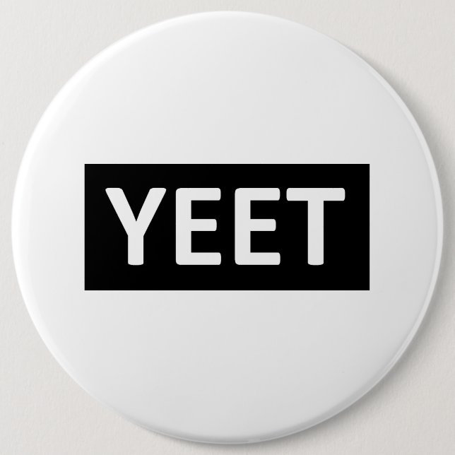 Yeet Dance Slang Teen Youth Swag YEET! LOL YOLO 6 Cm Round Badge (Front)