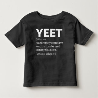 Yeet Definition Black Toddler T-Shirt