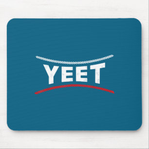 Yeet Funny Saying Meme Slang Men Boys Kids Women Mouse Pad