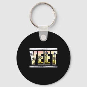 Yeet Funny Slang Quote Humor Meme  Key Ring
