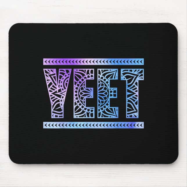 Yeet Funny Slang Quote Humor Meme  Mouse Pad (Front)