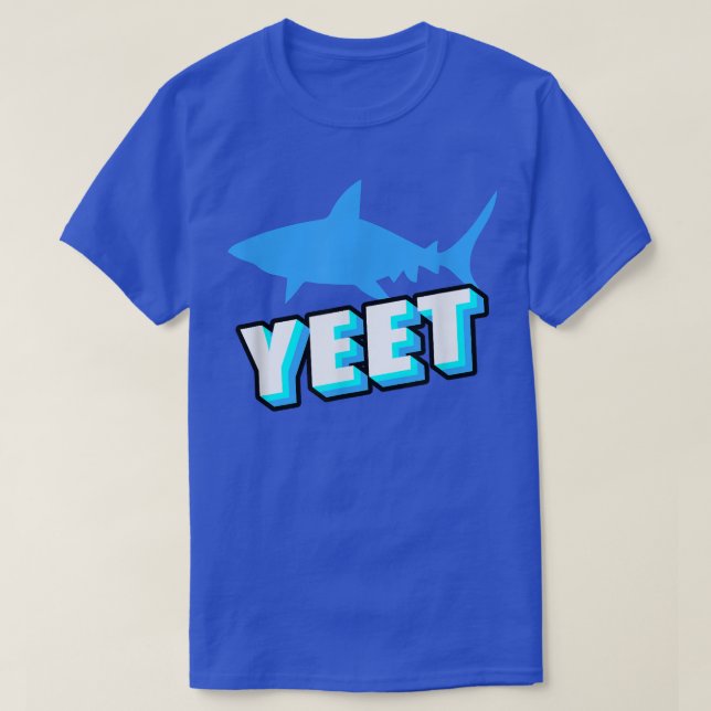 Yeet Shark Gift Shark Novelty Items Shark Presents T-Shirt (Design Front)