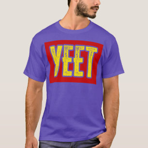 Yeet T-Shirt