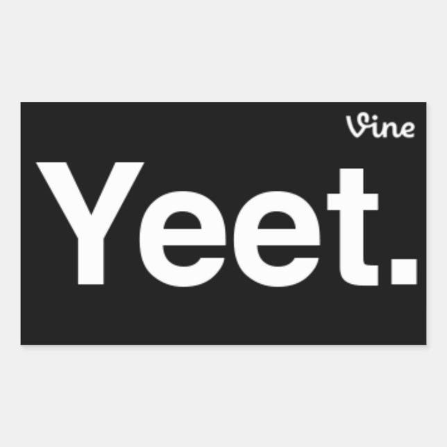 Yeet - Vine Stickers (Front)