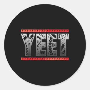 Yeet Yeet Apparel Saying Women Men Kids  Classic Round Sticker