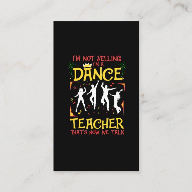 Yelling Dance Teacher Dancing Fun Dancer Joke Business Card (Front)