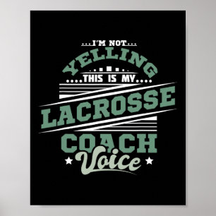Yelling Lacrosse Coach Voice Poster