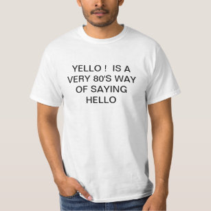 YELLO! T-Shirt