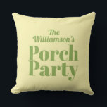 Yellow and Green Porch Party Summer Cushion<br><div class="desc">Stylish outdoor fabric pillows feature your family name and the words "Porch Party" in green on a pale yellow background. MATCHING items in our store.</div>